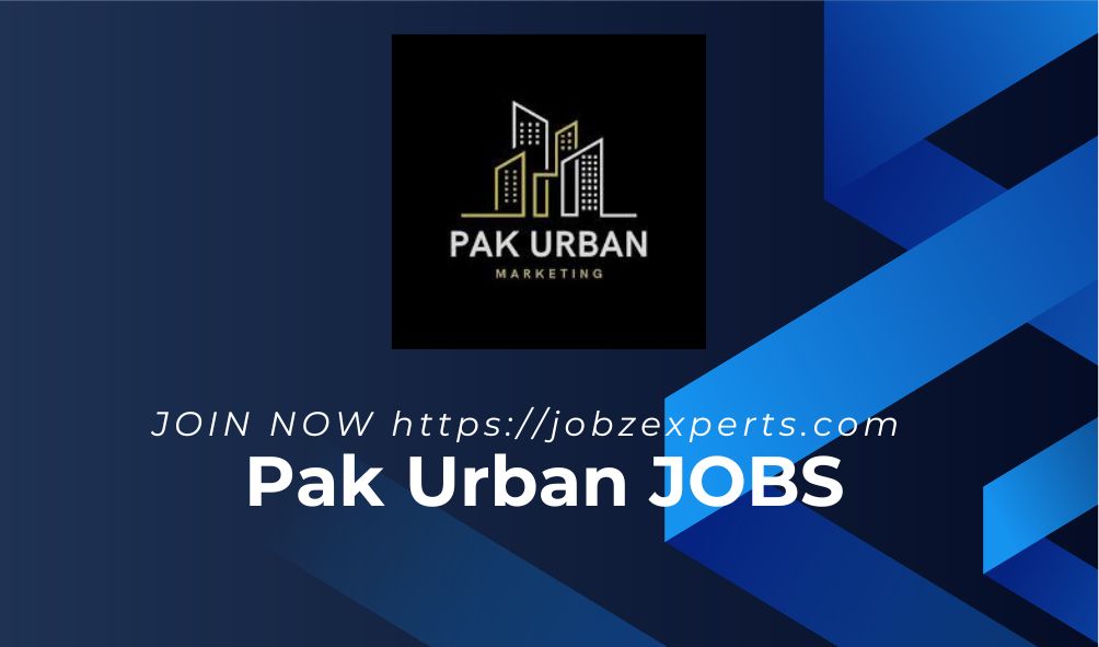 Pak Urban Jobs 2025 Join Now