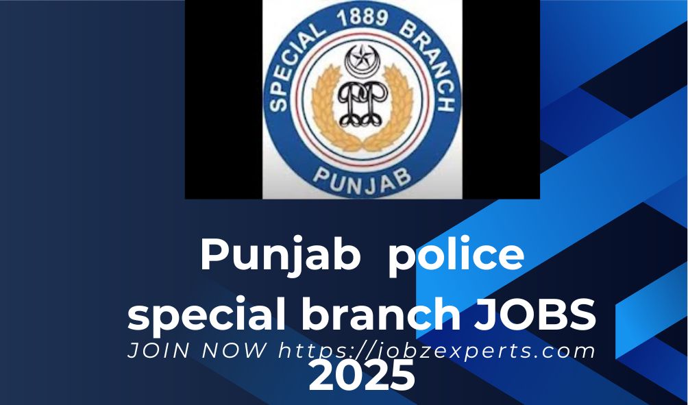 Punjab Police Special Branch Jobs 2025